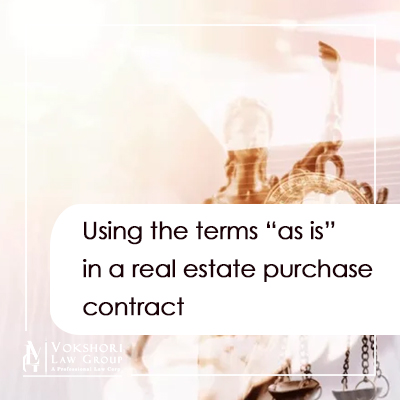 Using the terms as is in a real estate purchase contract