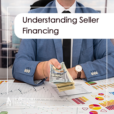 Understanding Seller Financing: Key Questions and Legal Considerations